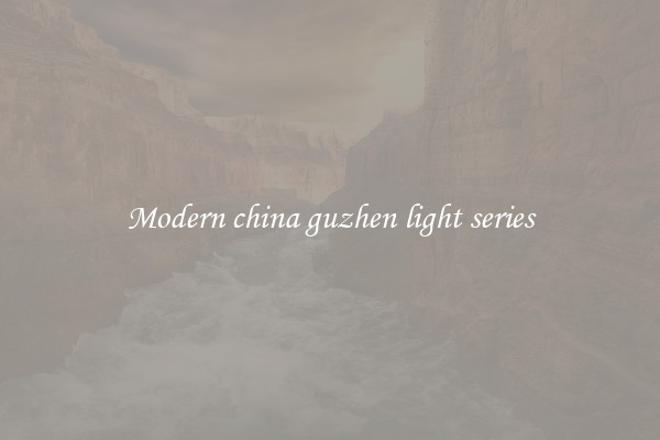 Modern china guzhen light series