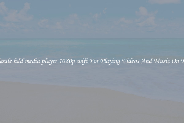 Wholesale hdd media player 1080p wifi For Playing Videos And Music On The Go