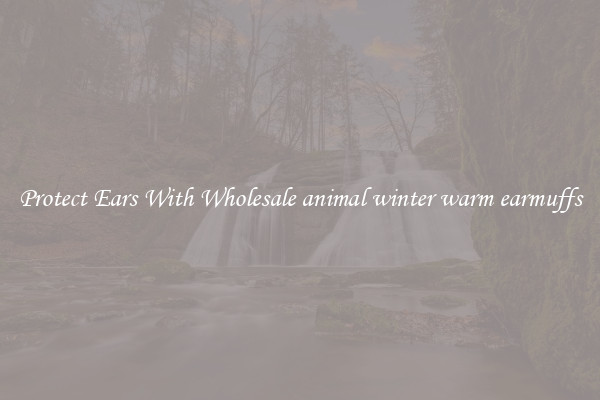 Protect Ears With Wholesale animal winter warm earmuffs