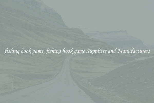 fishing hook game, fishing hook game Suppliers and Manufacturers