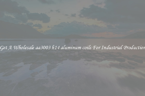 Get A Wholesale aa3003 h14 aluminum coils For Industrial Production