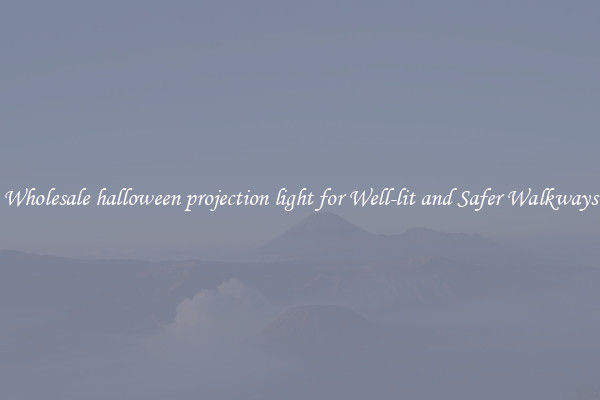 Wholesale halloween projection light for Well-lit and Safer Walkways