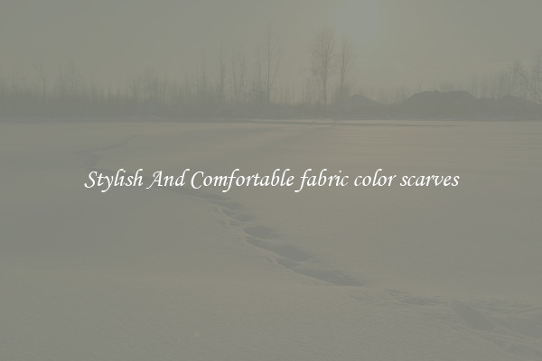 Stylish And Comfortable fabric color scarves