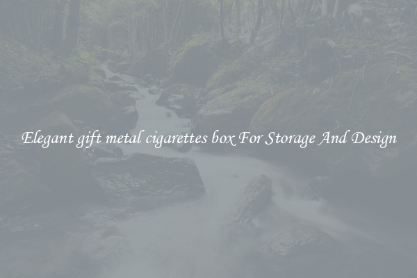 Elegant gift metal cigarettes box For Storage And Design