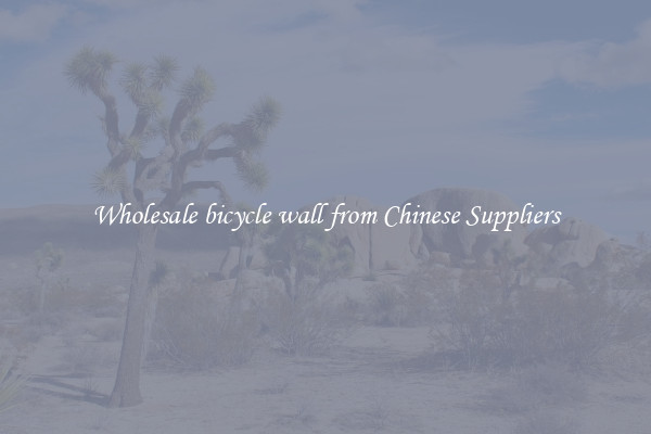 Wholesale bicycle wall from Chinese Suppliers