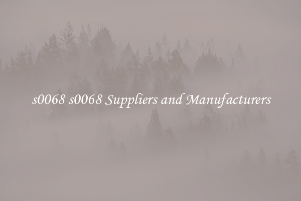 s0068 s0068 Suppliers and Manufacturers